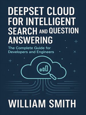cover image of Deepset Cloud for Intelligent Search and Question Answering